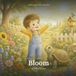 The Independently Published The Garden Inside: Bloom: A Gentle Mindfulness Story About Noticing and Growing the Good (Ages 3 to 7) Paperback