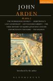 Arden Plays: 2: The Workhouse Donkey, the Bagman, Armstrong's Last Goodnight, Left-Handed Liberty, and the True History of Squire J: v.2