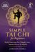 Simple Tai Chi for Beginners: Daily Exercises for Weight Loss, Mental Focus & Health