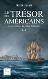 Les Aventures de Gilles Belmonte - Tome 02 Le Trésor des Américains (02)