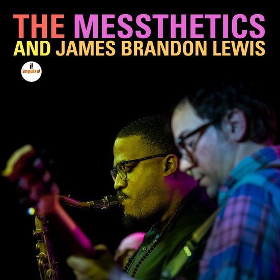 The James Brandon Lewis And The Messthetics - The Messthetics And James Brandon Lewis (CD)