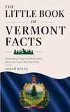 The Little Book of Vermont Facts