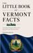 The Little Book of Vermont Facts