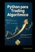 PYTHON PARA TRADING ALGORITMICO