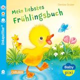 Baby Carlsen Verlag GmbH Baby Pixi (unkaputtbar) 147: Mein liebstes Frühlingsbuch