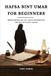 Hafsa Bint Umar For Beginners: Understanding Her Life, Quran Preservation, and Role in Islamic History