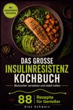 Das große Insulinresistenz Kochbuch