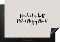Merkloos KitchenYeah® Inductie beschermer 77x51 cm - Hoe laat is het? Het is Happy Hour! - Inductiebeschermer