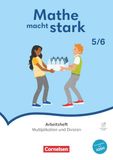 Mathe macht stark - Sekundarstufe I - 5./6. Schuljahr: Multiplikation und Division - Arbeitsheft - mit Erklärvideos