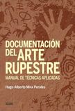 Documentación Icecat Documentación del Arte Rupestre: Manual de técnicas aplicadas