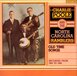 Oldtime Songs - Charlie Poole - CD