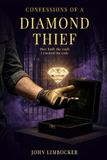 Confessions of a Diamond Thief: They Built the Vault I Cracked the Code