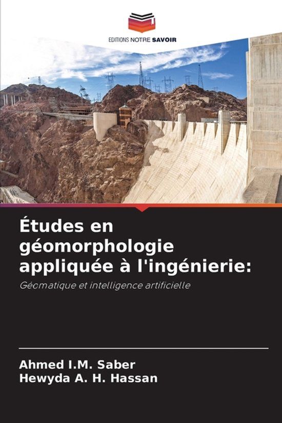 Études Editions Notre Savoir Études en géomorphologie appliquée à l'ingénierie Paperback