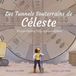 Celeste Tunnels Underground / Les tunnels souterrains de Céleste