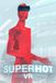 SUPERHOT Team SUPERHOT VR - Téléchargement Windows