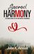 Sacred Harmony: The Divine Dance of Love and Respect in Marriage Paperback