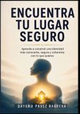 ENCUENTRA Libri GmbH Encuentra Tu Lugar Seguro