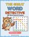 The Great Word Detective: 100 Amazing Themes, Large Print Word Search Puzzles for Kids Ages 8–12