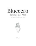 Bluecero: Tesoros del Mar · Libro para Colorear para Adultos · Arte Oceánico y Meditativo · Vol. I: Ilustraciones Originales de Lucero López · ... y Arte Terapéutico Inspirado en el Mar