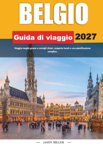 GUIDA TURISTICA DEL BELGIO 2027