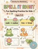 Spell It Right Fun Worksheets for Early Readers Ages 4-8