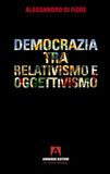 Democrazia tra relativismo e oggettivismo
