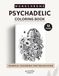 Monochrome Psychedelic: 12 Bold Flowing Line Art Designs for Relaxing Mindful Coloring
