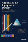 Appunti di un ingegnere curioso: E all'apice, il caos? La quarta rivoluzione industriale, l'intelligenza artificiale generativa e le domande che contano