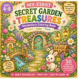 My First Secret Garden Treasures: Vocabulary Coloring Book for Kids Ages 4–8