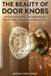 The Beauty of Door Knobs