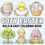 Cozy Easter Bold and Easy Coloring Book