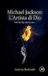 Michael Jackson: L'Artista di Dio Il Re del Pop oltre il mito Paperback