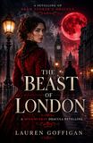 The Beast of London: A Retelling of Bram Stoker's Dracula