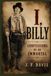 I, BILLY: CONFESSIONS OF AN IMMORTAL