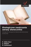 Ekologiczne Wydawnictwo Nasza Wiedza Ekologiczne zwalczanie zarazy slonecznika