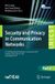 Security Springer Nature Security and Privacy in Communication Networks: 21st EAI International Conference, SecureComm 2025, Xiangtan, China, July 4–6, 2025, Proceedings, Part II: 688