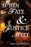 When Fate and Justice Meet