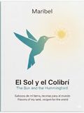 El Sol y el Colibrí: The Sun and the Hummingbird