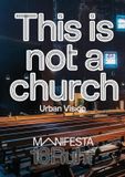 Manifesta 16 Ruhr: This is not a church Paperback