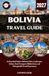 BOLIVIA TRAVEL GUIDE 2027