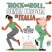 Sonic Rendezvous Various Artists - Rock And Roll Senza Tregua In Italia (18 Unknown And Rare Rockin' Slices In A Dolce Vita Style) (LP)