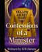 Yellow Jacket Diary: Confessions of a Minister: A Raw Journey Through Spiritual Warfare, Identity, and Redemption
