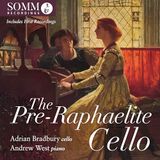 Adrian Bradbury/Andrew West: The Pre-Raphaelite Cello