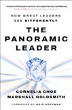 The 100 Coaches Publishing The Panoramic Leader: How Great Leaders See Differently