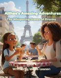 Althea's Amazing Adventures: The Whispering Stones of Provins