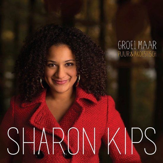 Coast2Coast Sharon Kips - Groei Maar (Puur & Akoestisch) (CD)