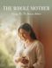 The Libri GmbH The Whole Mother Paperback