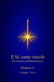 Il T-Reality - Filosofia Della Mente E Neuro Filosofia-Il Sé come Vincolo