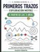 Primeros Libri GmbH Desarrollo En Acción- Primeros Trazos - Exploración Motriz A partir de los 3 años Paperback