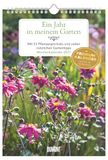 Ein Jahr in meinem Garten 2027: Wandkalender 21x29,7 cm mit 53 Wochenblättern, Pflanzenporträts, Gartentipps und Platz für Notizen